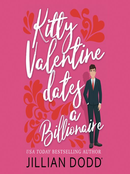 Title details for Kitty Valentine Dates a Billionaire by Jillian Dodd - Available